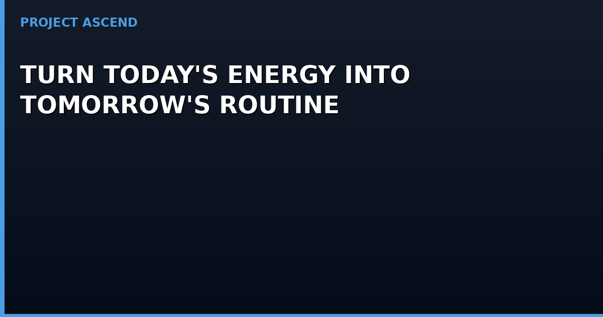 Zeta Ascend Routine Turn Today's Energy Into Tomorrow's Routine | Project Ascend